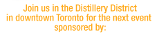 Join us for the next eLATED event in the Distillery District
